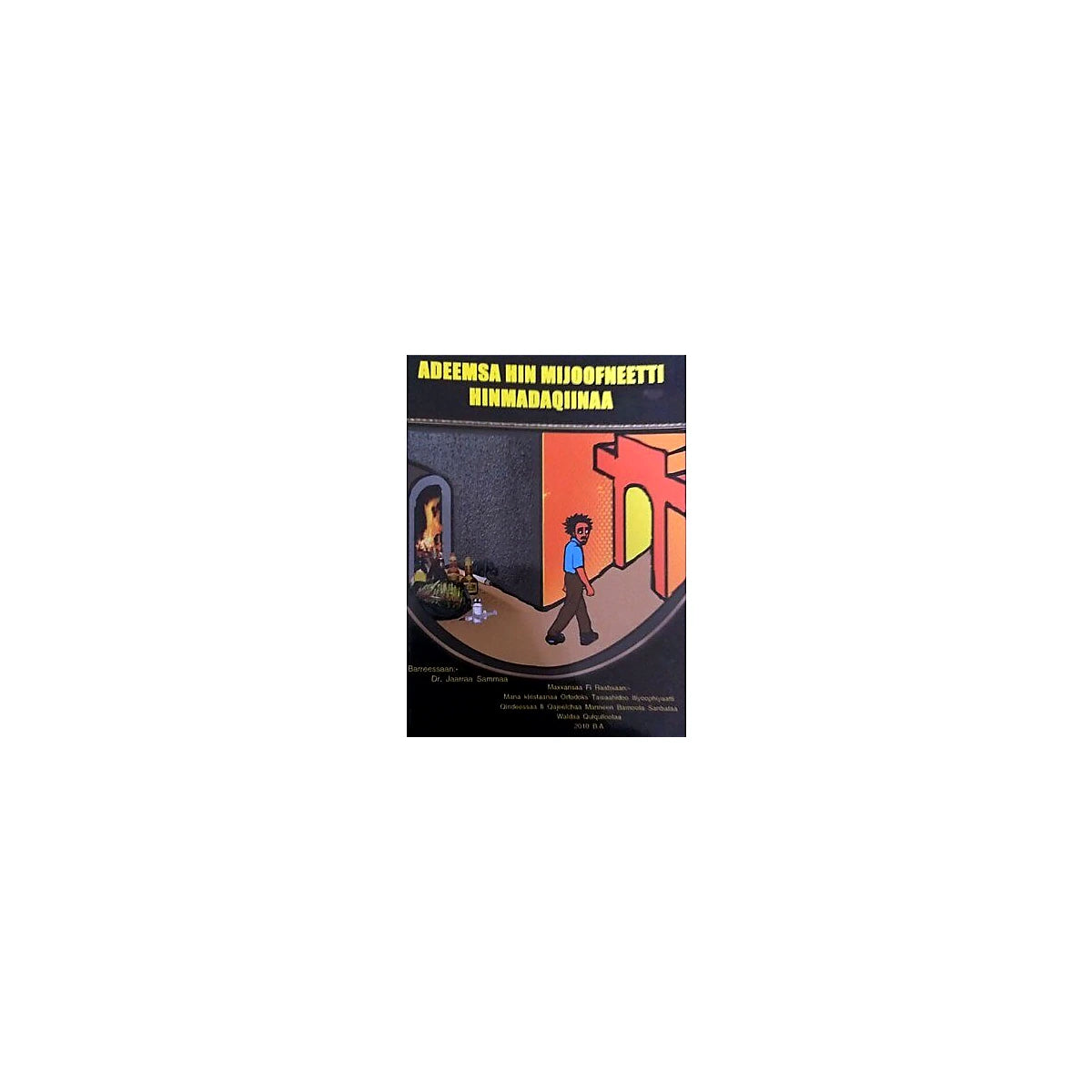 ADEEMSA HIN  MIJOOFNEETTI  HINMADAQINAA — Ethiopian Orthodox book cover
