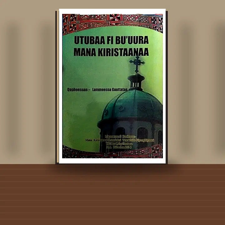 UTUBAA FI BU'UURA MANA KIRISTAANAA — book cover mockup