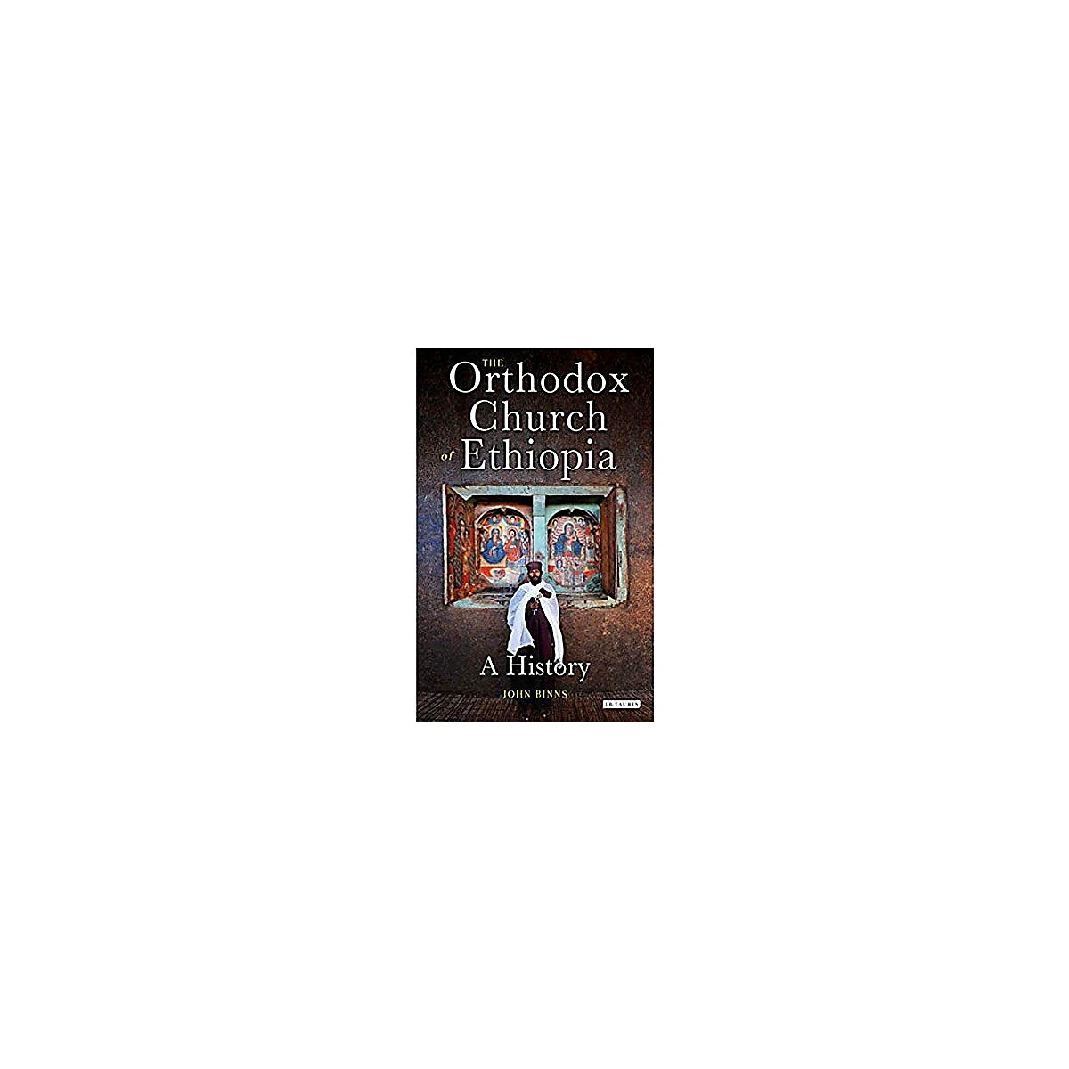 The Orthodox Church of Ethiopia: A History (Library of Modern Religion) — Ethiopian Orthodox book cover
