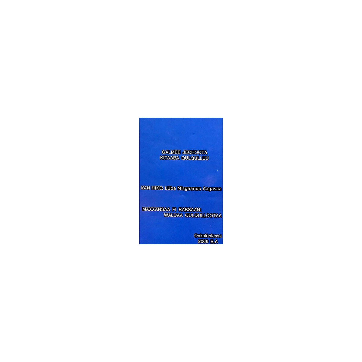 GALMEE JECHOOTA KITAABA QULQULLUU — Ethiopian Orthodox book cover