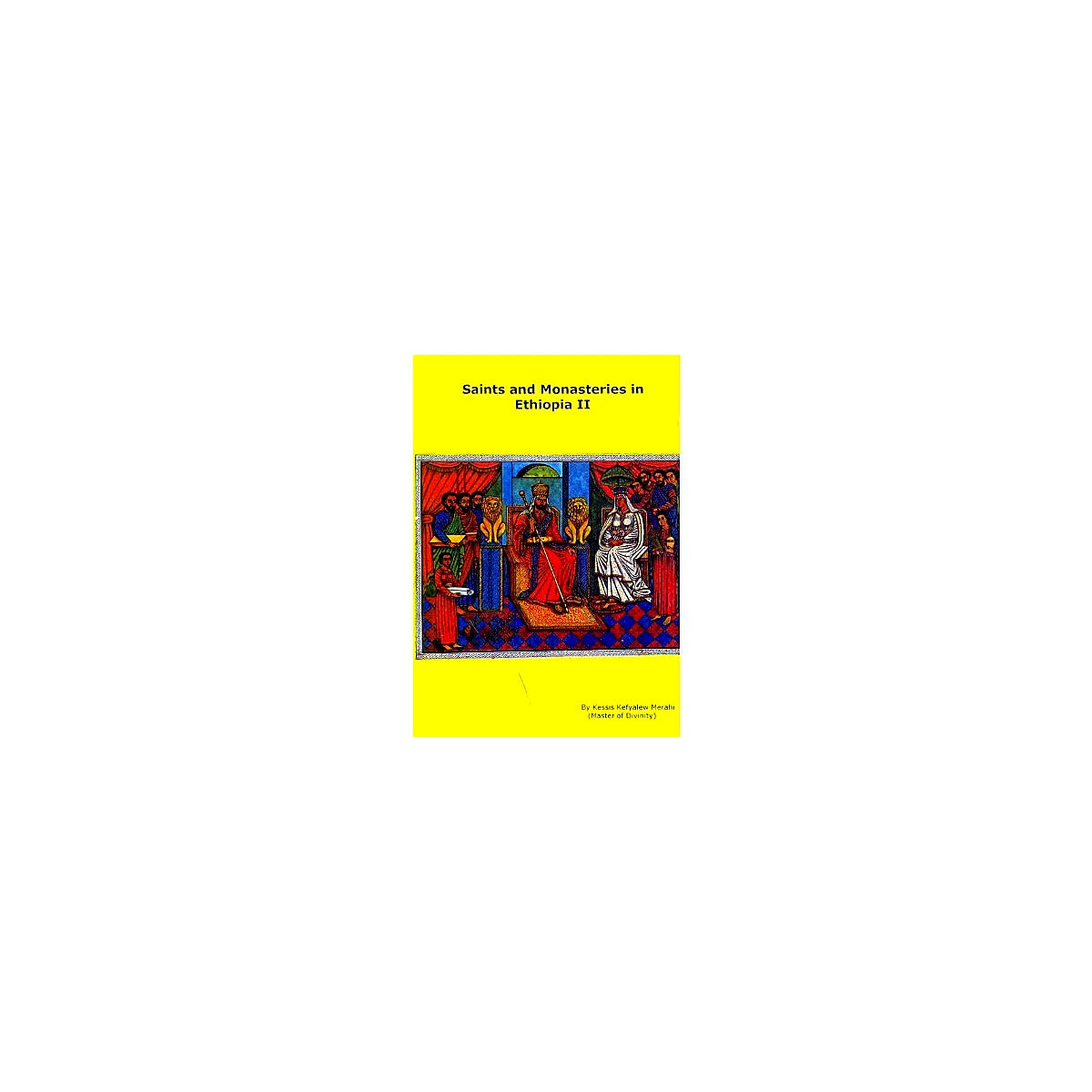 Saints and Monasteries in Ethiopia II — Ethiopian Orthodox book cover