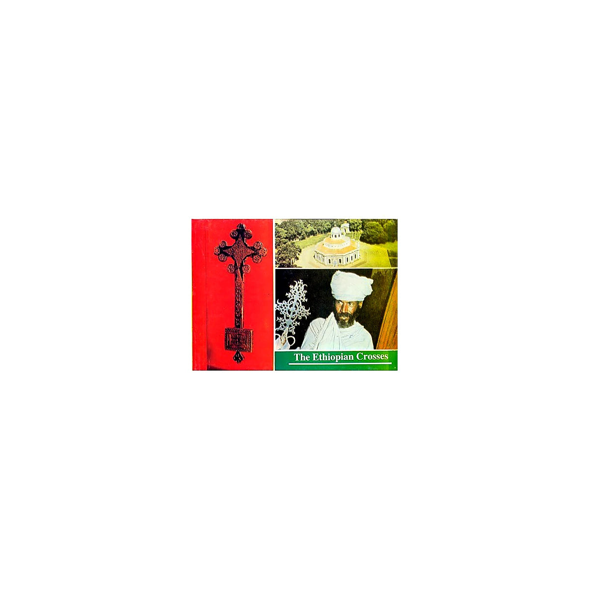 THE ETHIOPIAN CROSSES — Ethiopian Orthodox book cover