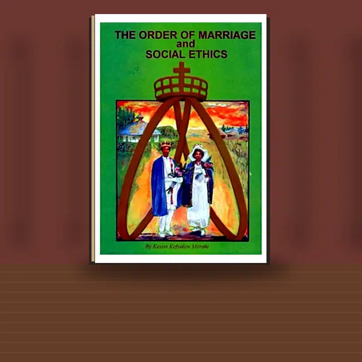 The order of marriage and social ethics — Ethiopian Orthodox book cover