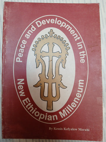 Peace and Development in The New Ethiopian Milleneum